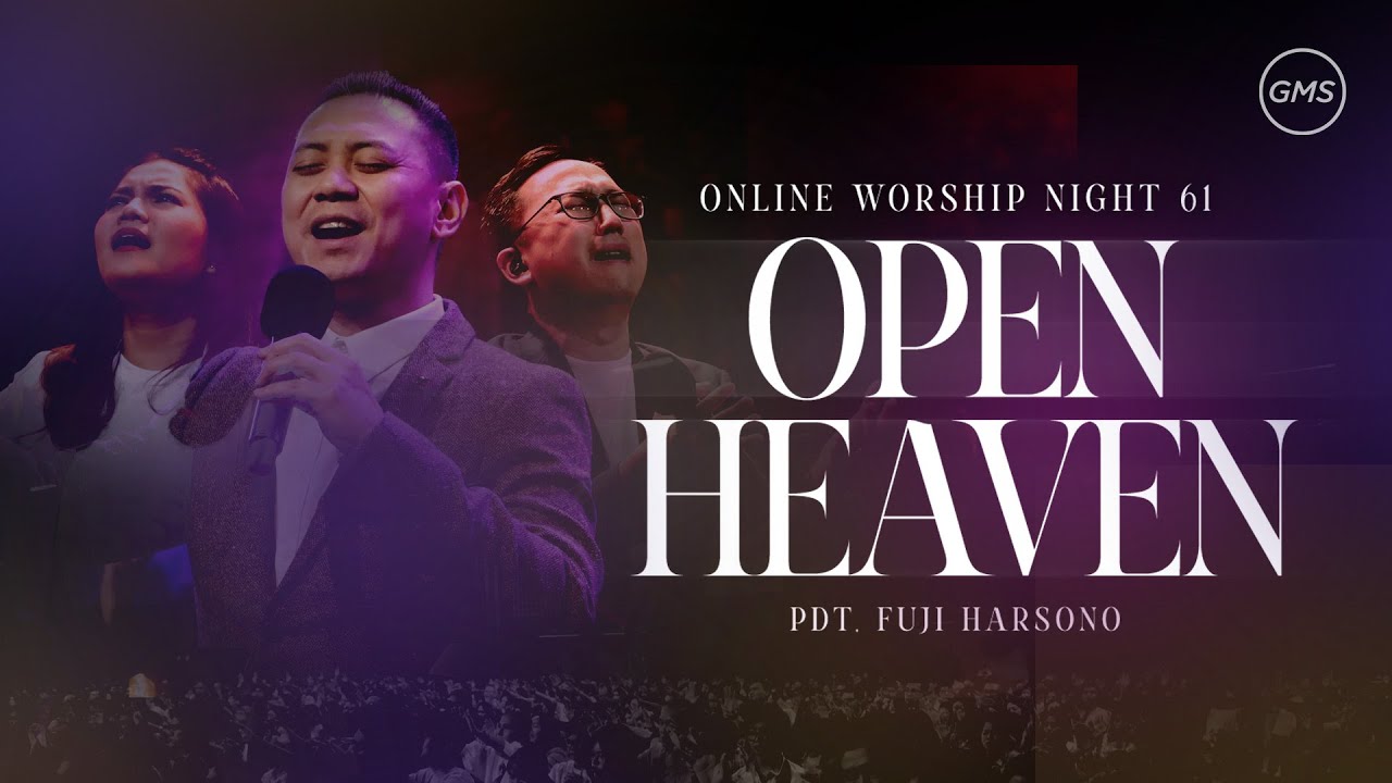 WORSHIP NIGHT 61 (2025) - GMS JAKARTA JAWA BARAT BANTEN - OPEN HEAVEN