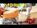 POR QUE USTEDES LO PIDIERON PASTEL DE VAINILLA SUPER HUMEDO MUY SUAVE  DELICIOSO