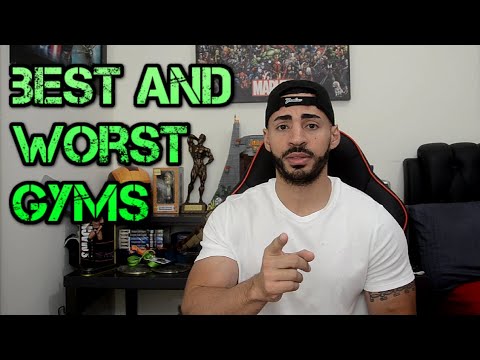 BEST and WORST Gyms 2022