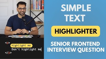 Highlight Text On DOM - Senior Frontend Engineering Interview Question