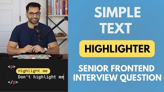 Highlight Text On DOM - Senior Frontend Engineering Interview Question