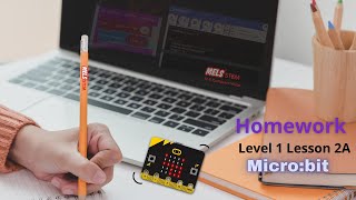 Micro:bit || CT Level 1Lesson 2A HOMEWORK || MELS STEM || MELS Coding ||