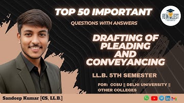 Top 50 Important Questions  | Drafting, Pleading & Conveyancing | LL.B. 5th Semester | RS Intellect