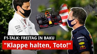 Red Bull: "Wenn ich Toto wäre, würde ich die Klappe halten!" | Freitag F1 Baku 2021