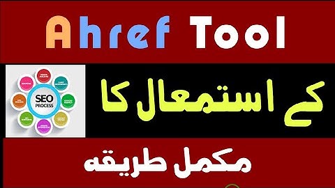How to use ahrefs tool complete tutorial Urdu Hindi 2021