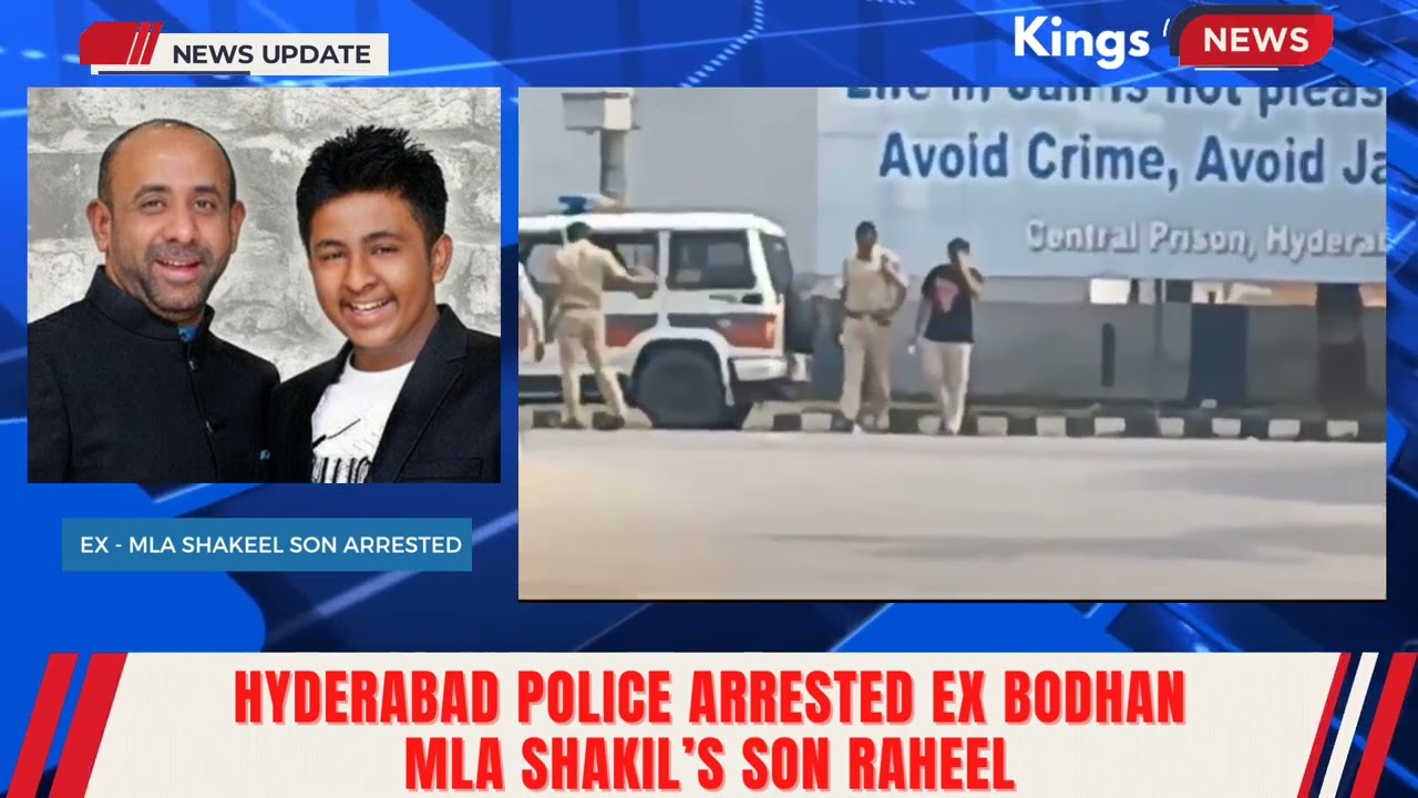 Hyderabad Police Arrested Ex Bodhan MLA Shakeel's Son Raheel || Brs party || kingsnews665