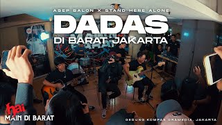 Dadas Bareng Stand Here Alone di Barat Jakarta