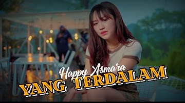 Happy Asmara - Yang Terdalam Lyrics