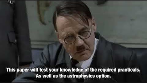 Hitler reacts to AQA A-Level physics paper 3 2018
