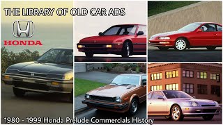 1980 - 1999 Honda Prelude Commercials History (JDM Sports Cars Commercials in US Part 3)