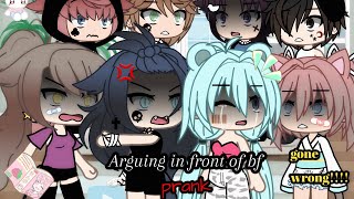 Arguing in front of our bf prank Gacha life