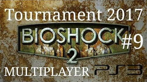 BioShock 2 Multiplayer Tournament 2017 PS3 (09)