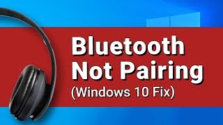 how to fix bluetooth pairing problem windows 10 pro (2022)