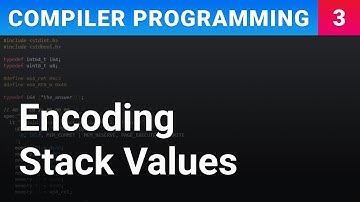 Encoding Stack Values - Compiler Programming Ep3