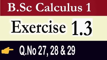 B.Sc/ADS Calculus, Exercise 1.3 (Q.No 27, 28 & 29) || Continuity and Discontinuity ||