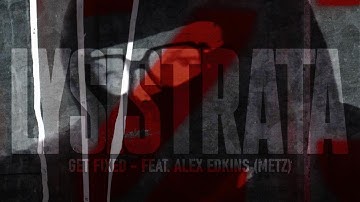 LYSISTRATA - GET FIXED (feat. Alex Edkins) (Visualiser)