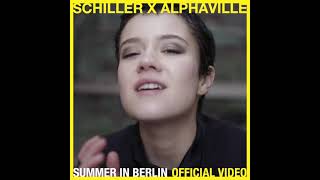 SCHILLER x ALPHAVILLE "SUMMER IN BERLIN" (Trailer)