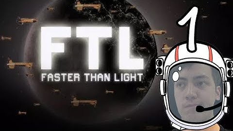 FTL: Faster Than Light - Part 1: Tutorial Time! | HalfCast