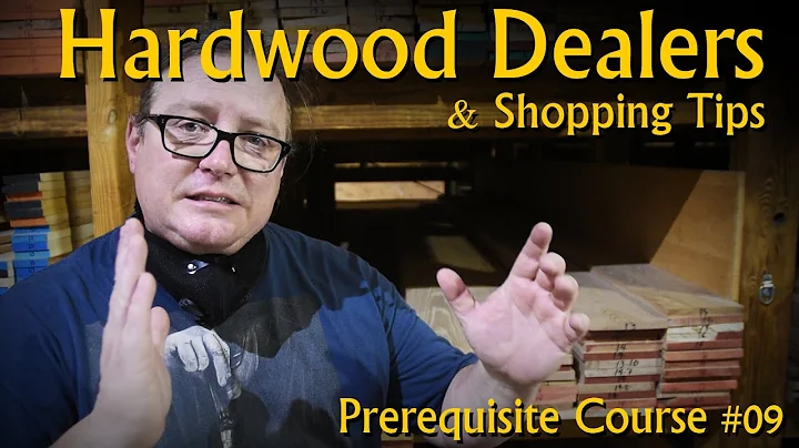 Shopping at a Hardwood Dealer - Rough Lumber, S4S, Plywood - Prerequisite Course #09