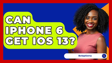 Can iPhone 6 Get iOS 13? - Be App Savvy