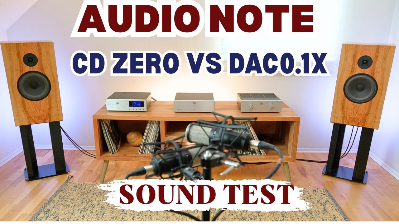 AUDIO NOTE CD ZERO: CD PLAYER VS TRANSPORT WITH DAC 0.1X – SOUND COMPARISON 🎶. 