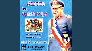 Himno Al General Augusto Pinochet