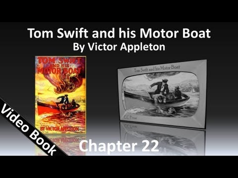 Chapter 22 - Tom Swift and His Motor Boat by Victo...