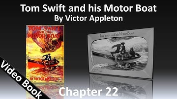 Chapter 22 - Tom Swift and His Motor Boat by Victor Appleton
