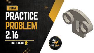 solidworks - CSWA Practice Problem 2.16