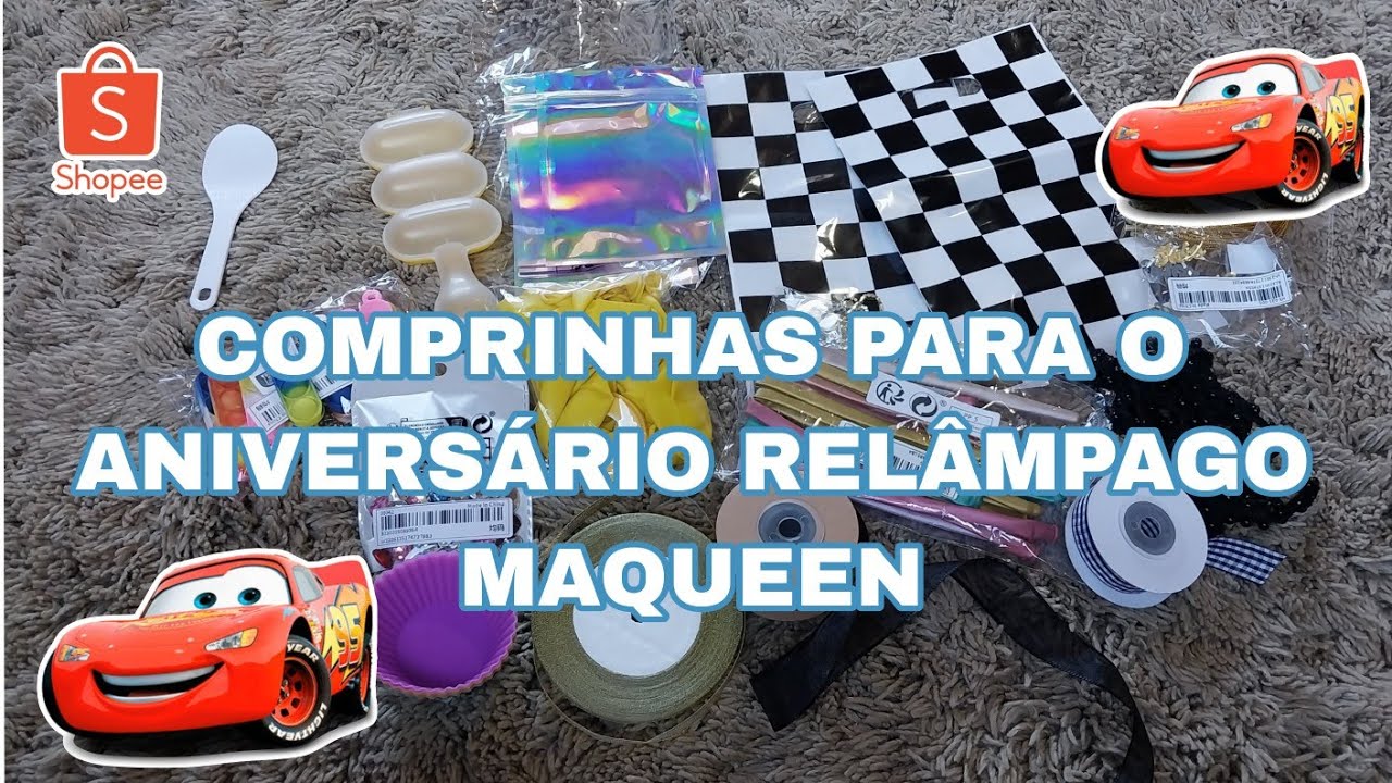 COMPRINHAS PARA FESTA E PERSONALIZADOS- PREPARATIVOS DE ANIVERSÁRIO RELÂMPAGO McQUEEN// THÉO FAZ 4