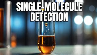 Tiny Test Tubes, Big Discoveries: Single-Molecule Detection