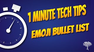 Famous 1-Minute tech Tip- Emoji Bullet List Net Worth