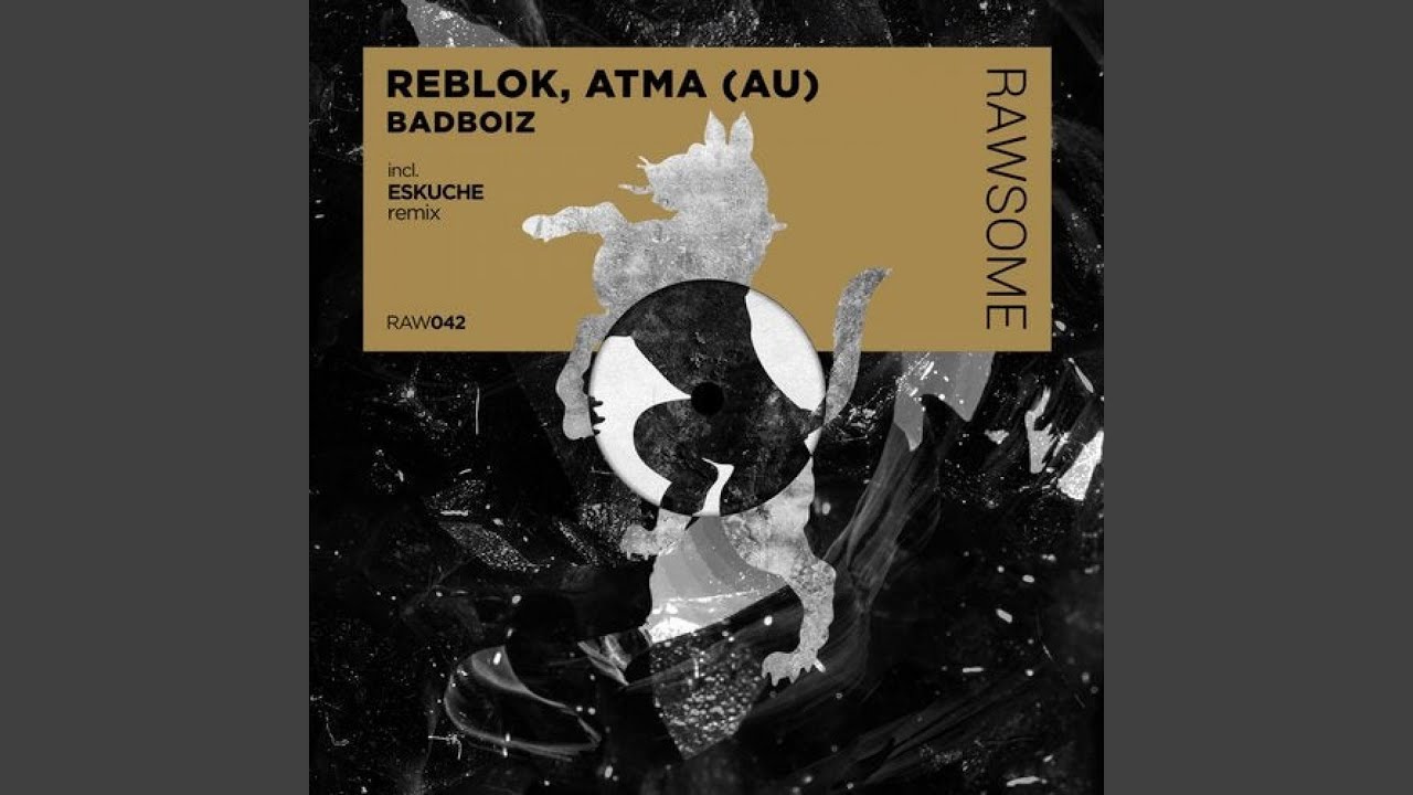 Badboiz (Eskuche Remix)