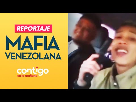 REPORTAJE | Así opera la peligrosa mafia venezolana en Chile - Contigo en la Mañana