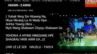 Video thumbnail of "Aw Le Le Goi Halelu Yah Kachin P&W"