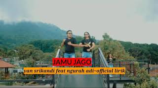 JAMU JAGO~Yan srikandi feat Ngurah adi(offivial lirik)#balilirik