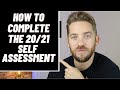 SELF EMPLOYED UK - How to complete the 20/21 SELF ASSESSMENT TAX RETURN - Step by Step