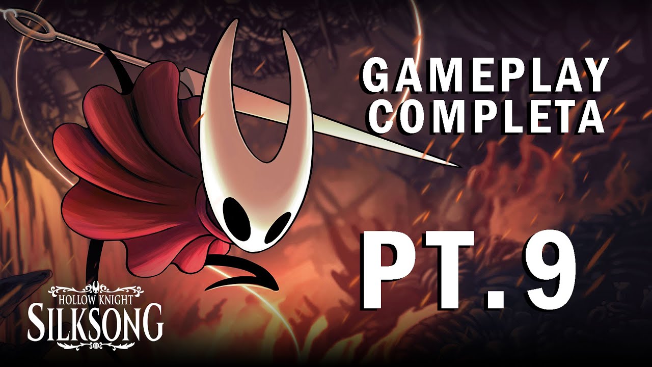 GAMEPLAY SILKSONG - Parte 9 - PT/BR - YouTube