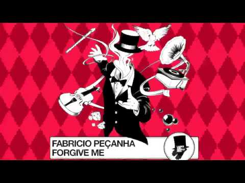 Fabricio Peçanha: Forgive Me