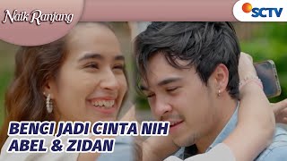 Katanya Benci, Eh Zidan & Abel Malah Pelukan Gini | Naik Ranjang Episode 85