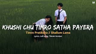 Khusi Chhu Timro Sath Payera || Timro Pratiksa/Shallum Lama || Lyrical Video || Tiktok version Resimi