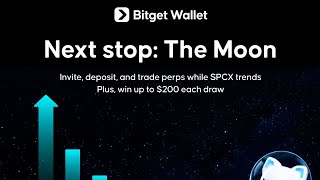 Bitget Wallet Next Stop The Moon || 20,000$ prize pool & win up to $200 each draw