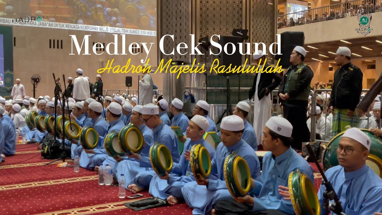 CEK SOUND HADROH MAJELIS RASULULLAH SAW || EVENT AKBAR MAJELIS RASULULLAH SAW ( ISTIQLAL ) #qosidah