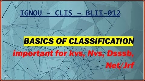 #ignou #basics_of_Classification || BLII-012 #libraryscience #becomealibrarian #goal2024 #nvs #kvs