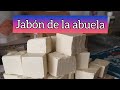 Jabón de la abuela//reciclando