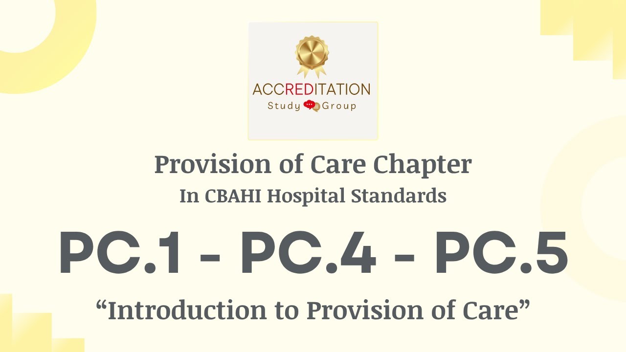 PC.1 - PC.4 - PC.5 - Provision of Care Chapter - CBAHI Hospital Standards