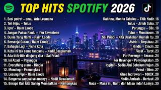 TOP SPOTIFY 2026 | Lagu Indonesia Terbaru Paling Viral & Populer | Tulus, Hindia, Sal Priadi, Raim