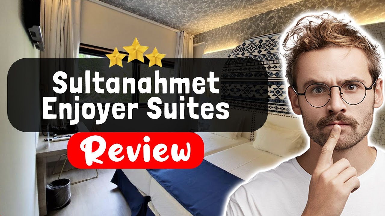 Обзор отеля Sultanahmet Enjoyer Suites Hotel Istanbul — что на самом деле произошло