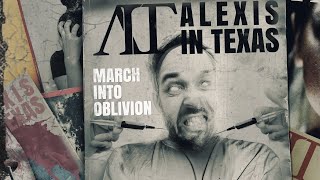 Alexis in Texas - March into oblivion (Official Music Video)