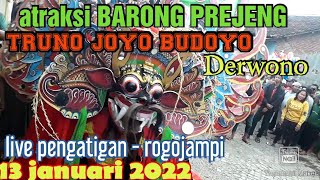 atraksi Barong Prejeng | Barong TRUNO JOYO BUDOYO Derwono live Pengatigan Rogojampi - banyuwangi
